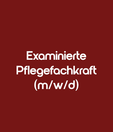 Examinierte Pflegefachkraft (m/w/d)